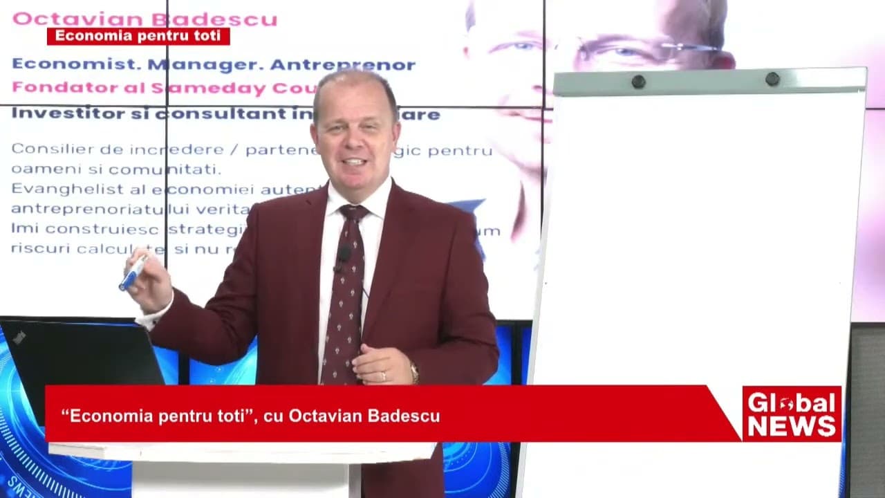 Ep. 11 - Economia pentru toti - Prelegerile de la Global News